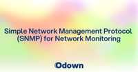 Simple Network Management Protocol (SNMP) for Network Monitoring