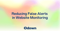 Reducing False Alerts in Website Monitoring