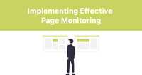 Implementing Effective Page Monitoring