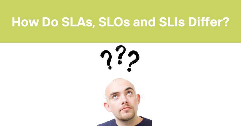 How Do SLAs, SLOs and SLIs Differ? - Odown - uptime monitoring and status page