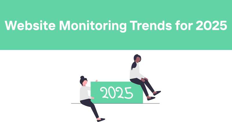 Website Monitoring Trends for 2025 - Odown - uptime monitoring and status page