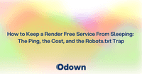 How to Keep a Render Free Service From Sleeping: The Ping, the Cost, and the Robots.txt Trap