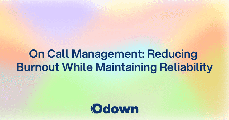 Best Practices for On Call Teams