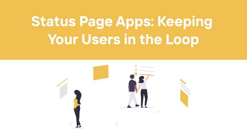 Status Page Apps: Keeping Your Users in the Loop (Even When Things Go Sideways) - Odown - uptime monitoring and status page