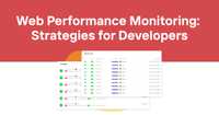 Web Performance Monitoring: Strategies for Developers