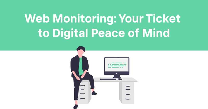 Web Monitoring: Your Ticket to Digital Peace of Mind - Odown - uptime monitoring and status page