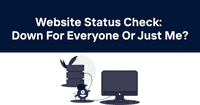 Website Status Check: Down For Everyone Or Just Me?