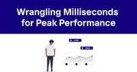  API Response Time Explained: Wrangling Milliseconds for Peak Performance