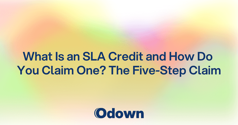 What Is an SLA Credit and How Do You Claim One? - Odown - uptime monitoring and status page