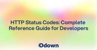 HTTP Status Codes: Complete Reference Guide for Developers