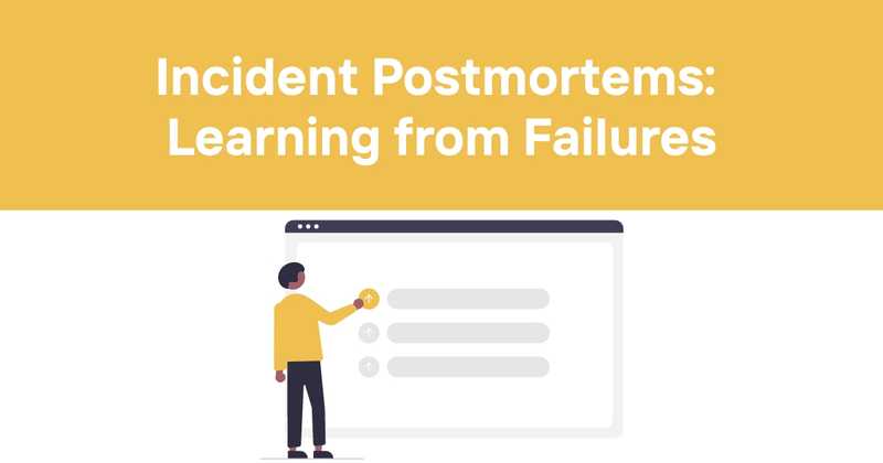 Incident Postmortems: Learning from Failures - Odown - uptime monitoring and status page