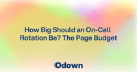 How Big Should an On-Call Rotation Be?