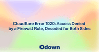 Cloudflare Error 1020: Access Denied by a Firewall Rule, Decoded for Both Sides